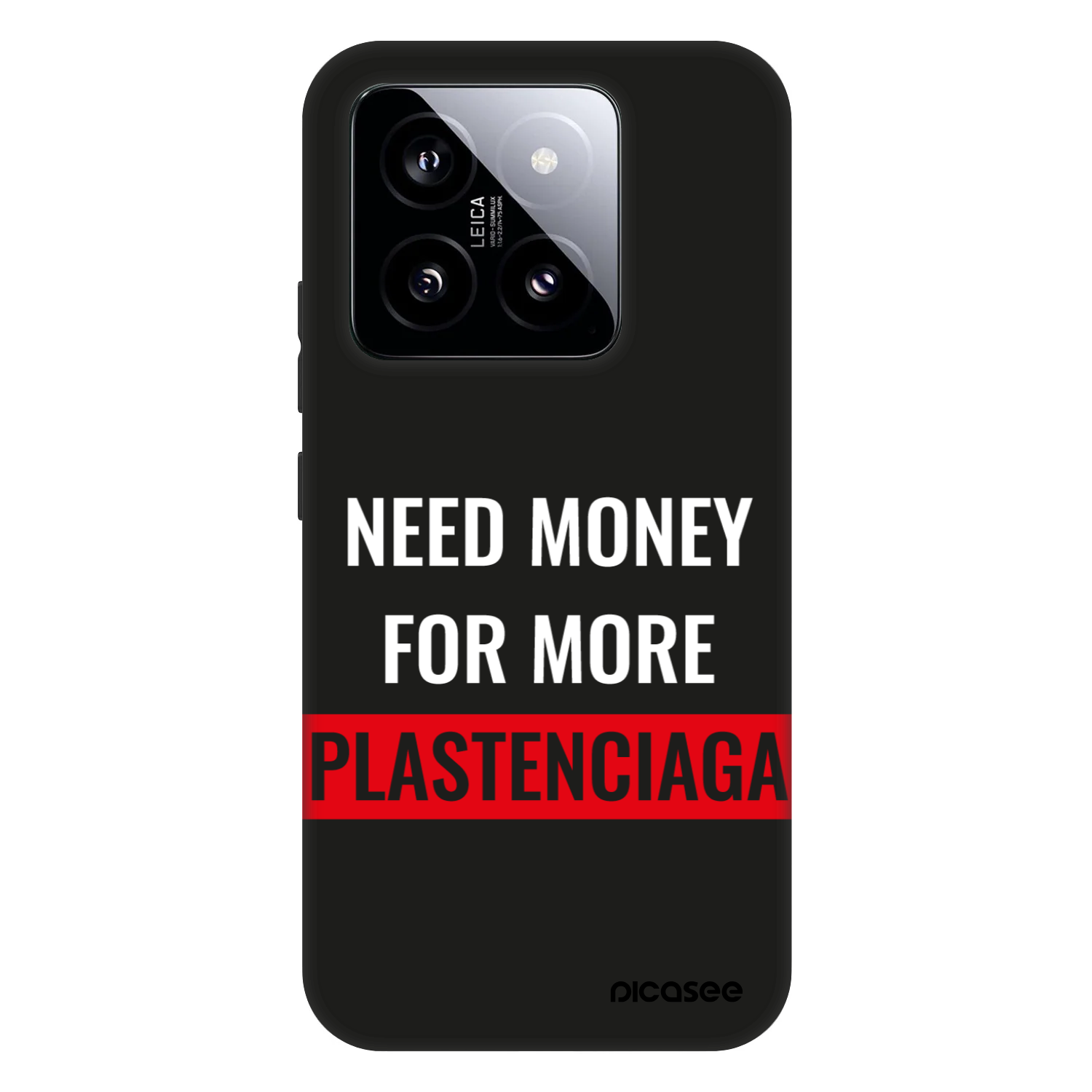 Picasee Fashion Case für Xiaomi 14 - More PLASTENCIAGA