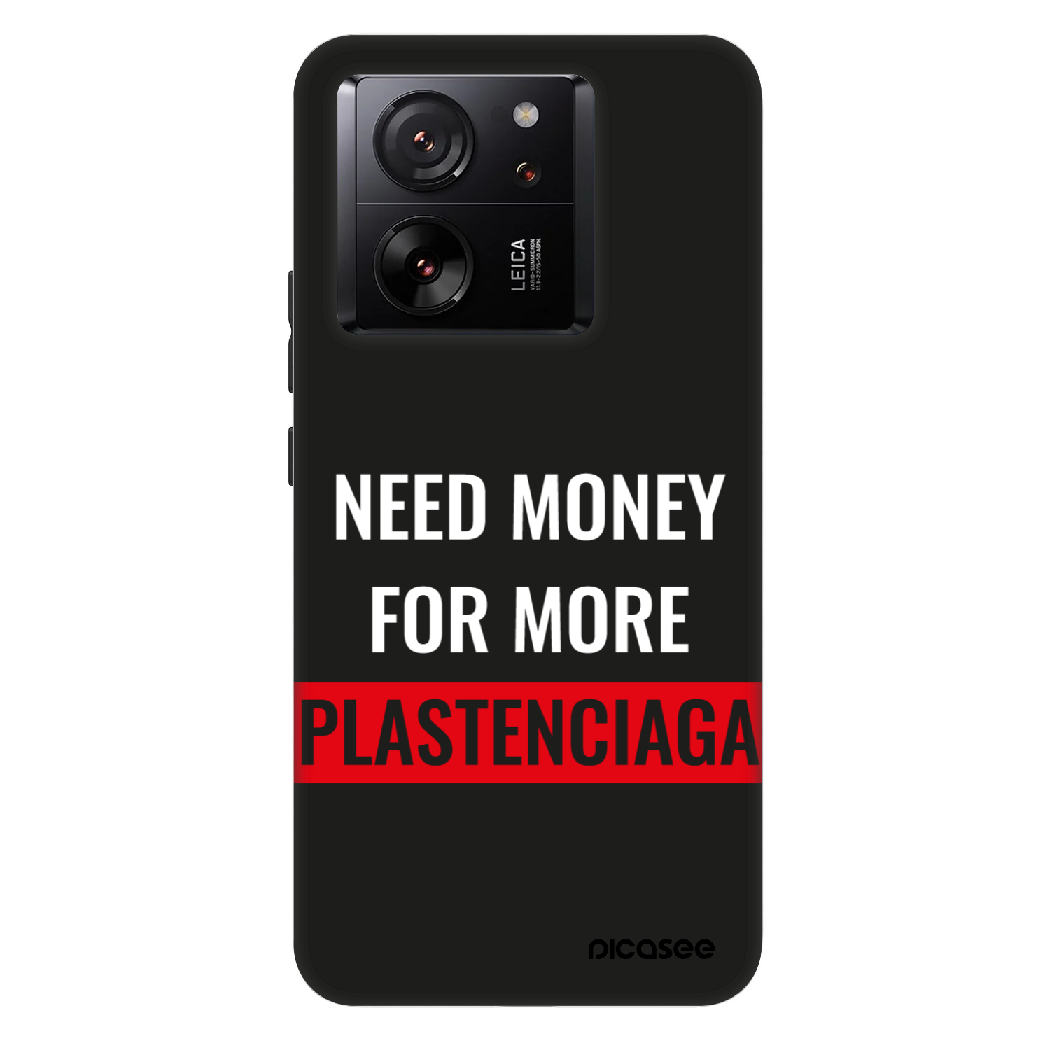 Picasee Fashion Case für Xiaomi 13T - More PLASTENCIAGA