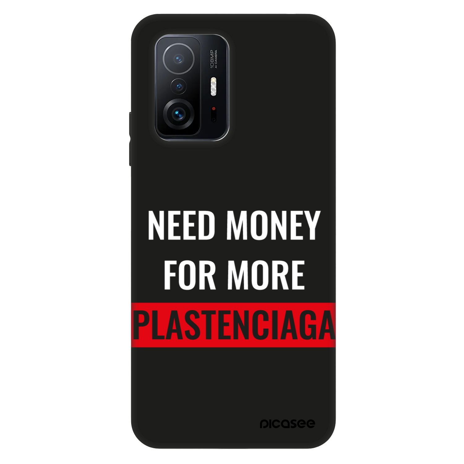 Picasee Fashion Case für Xiaomi 11T Pro - More PLASTENCIAGA