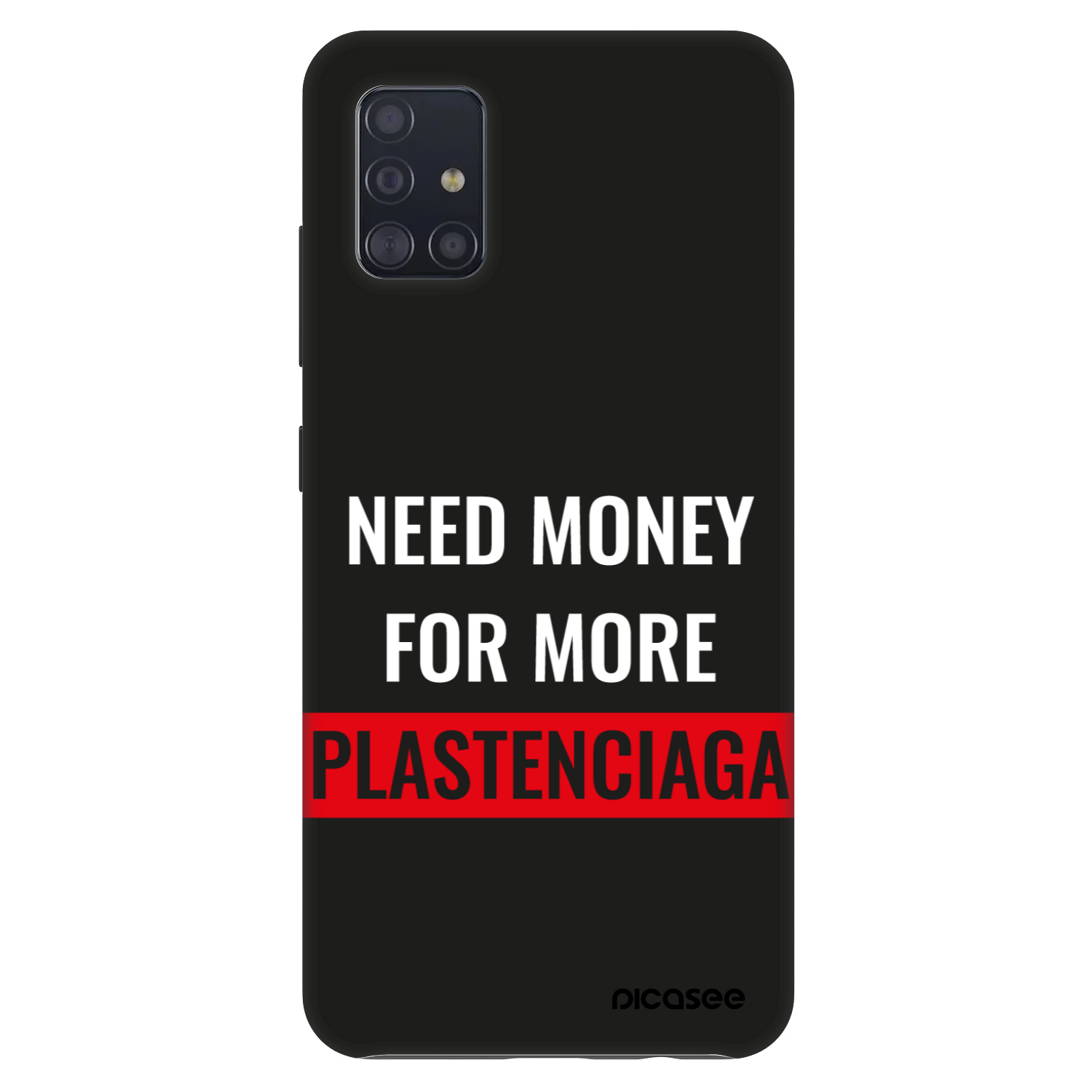 Picasee Fashion Case für Samsung Galaxy A51 A515F - More PLASTENCIAGA