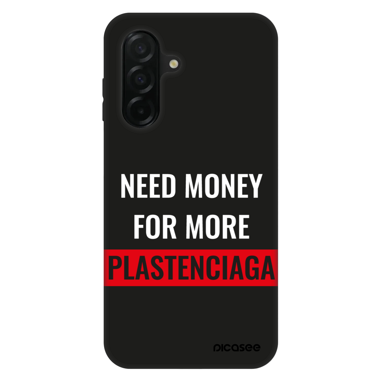 Picasee Fashion Case für Samsung Galaxy A26 5G A266B - More PLASTENCIAGA