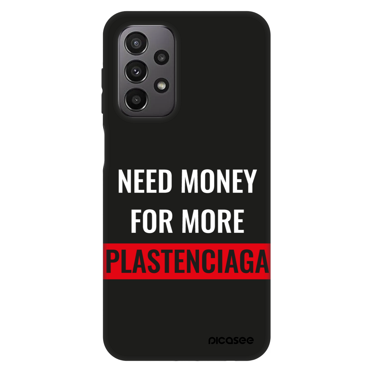 Picasee Fashion Case für Samsung Galaxy A23 A236B 5G - More PLASTENCIAGA