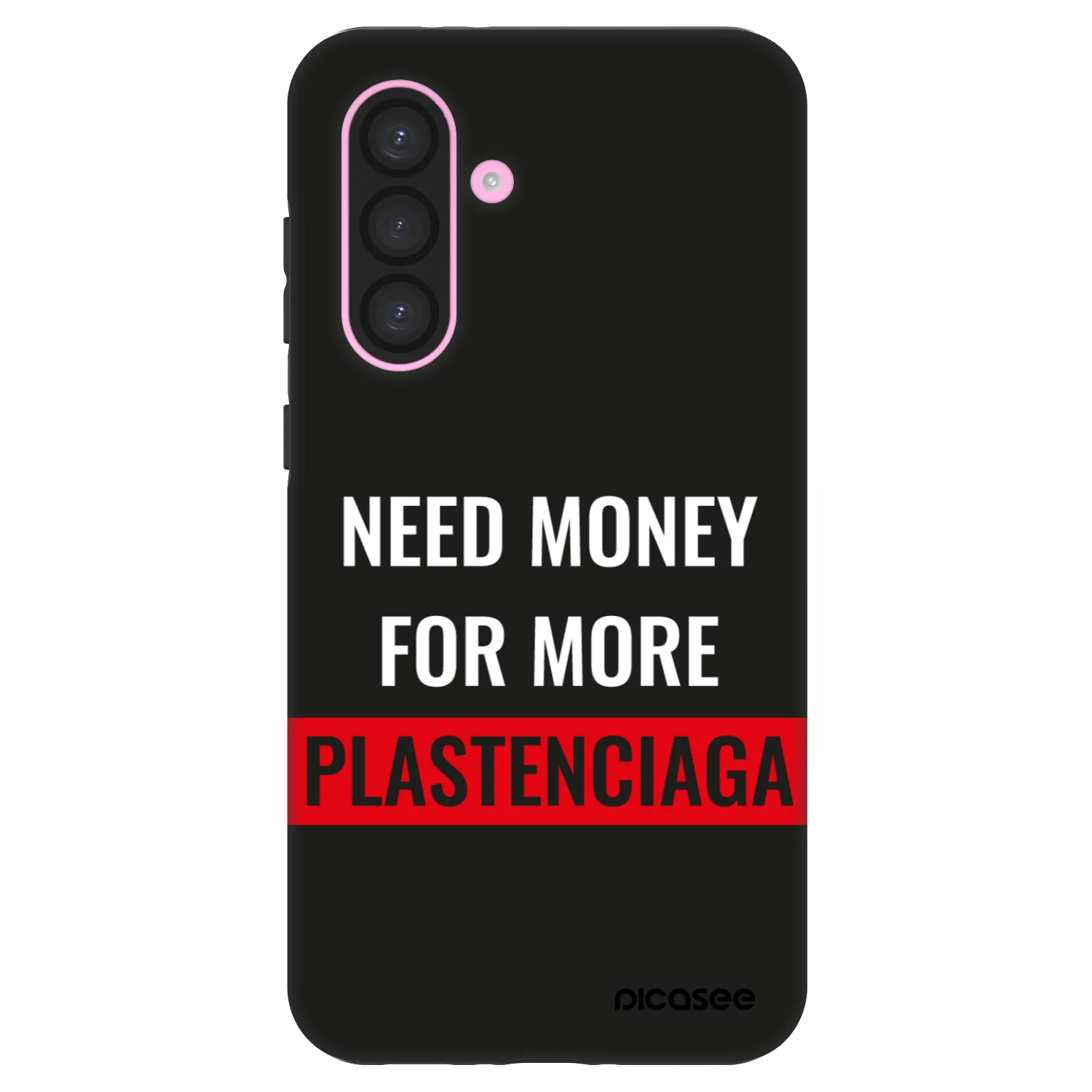 Picasee Fashion Case für Samsung Galaxy A56 5G A566B - More PLASTENCIAGA