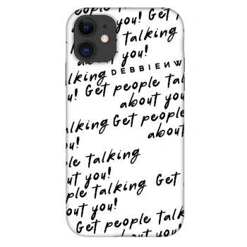 Hülle für Apple iPhone 11 - GET PEOPLE TALK ABOUT YOU