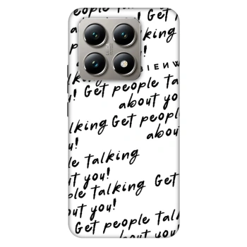 Hülle für Xiaomi 14T - GET PEOPLE TALK ABOUT YOU