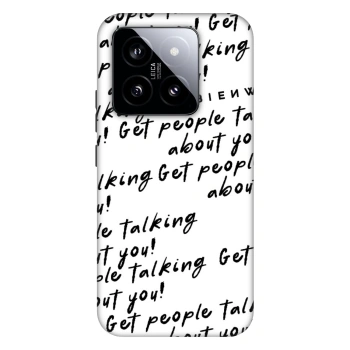 Hülle für Xiaomi 14 - GET PEOPLE TALK ABOUT YOU