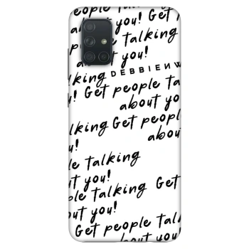 Hülle für Samsung Galaxy A71 A715F - GET PEOPLE TALK ABOUT YOU