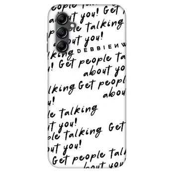 Hülle für Samsung Galaxy A16 5G - GET PEOPLE TALK ABOUT YOU