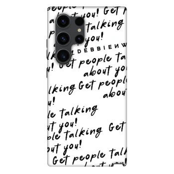 Hülle für Samsung Galaxy S24 Ultra S928B 5G - GET PEOPLE TALK ABOUT YOU