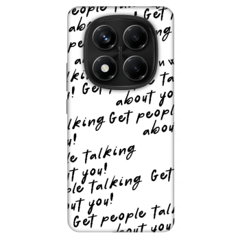 Hülle für Xiaomi Redmi Note 14 Pro 4G - GET PEOPLE TALK ABOUT YOU