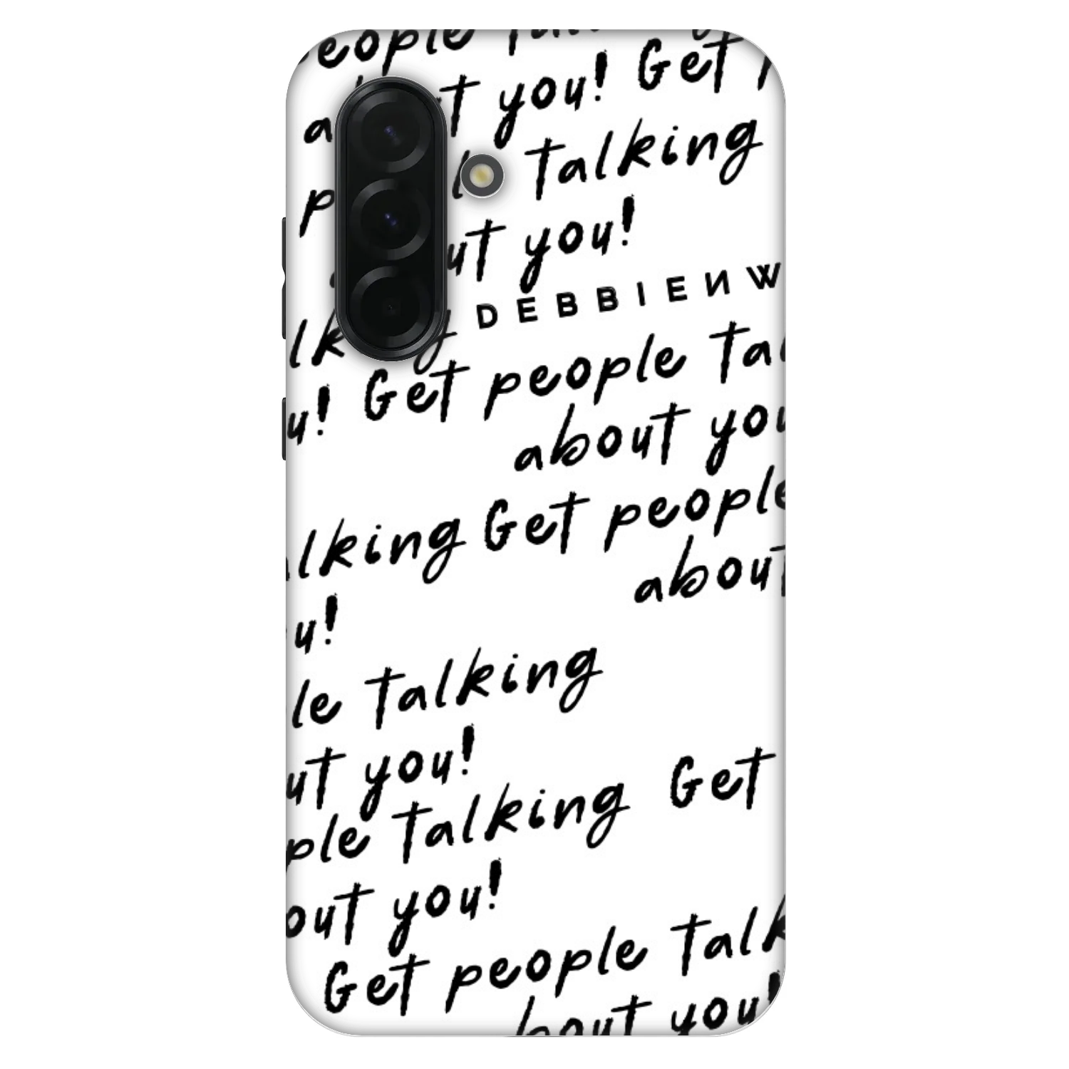 Picasee Fashion Case für Samsung Galaxy A36 5G - GET PEOPLE TALK ABOUT YOU