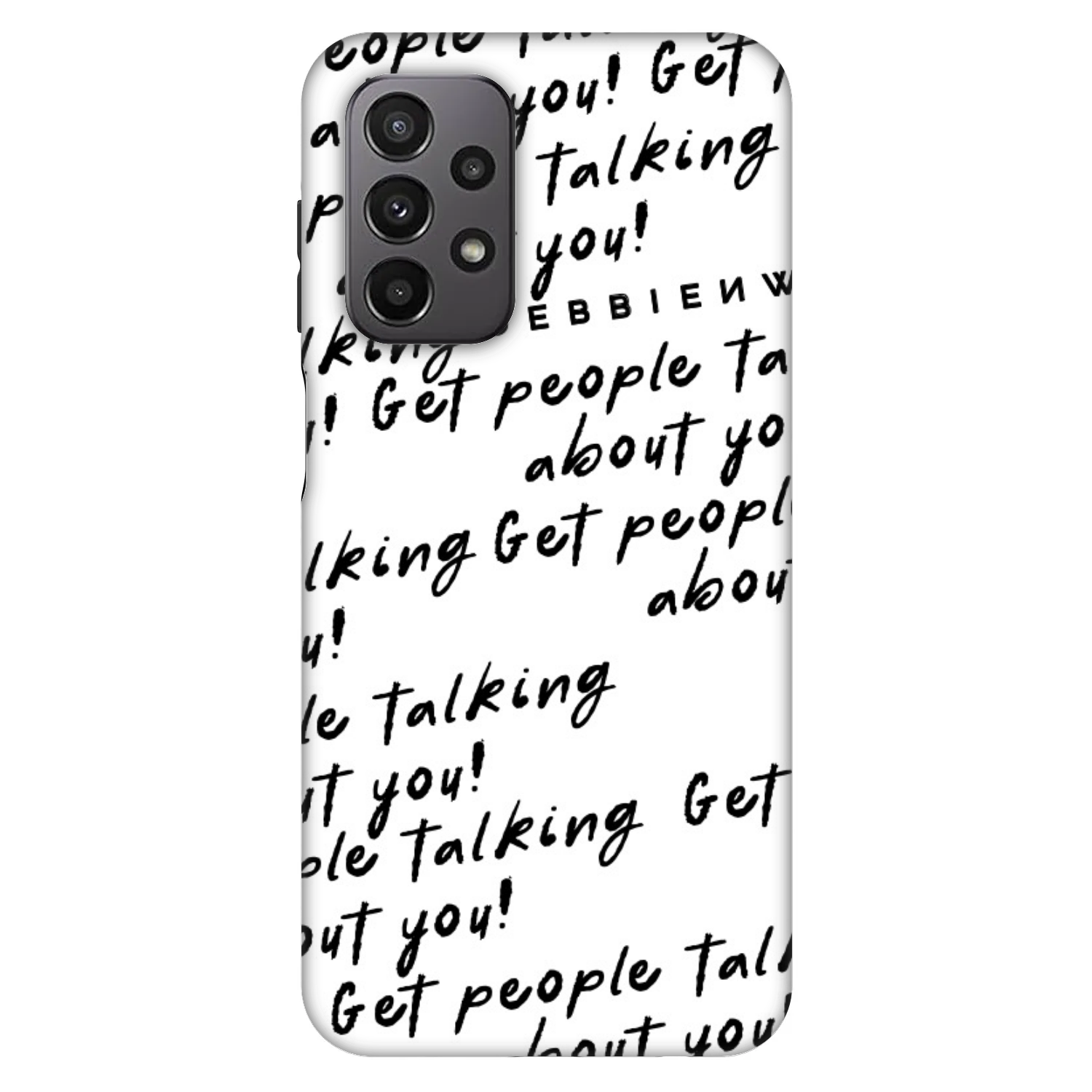 Picasee Fashion Case für Samsung Galaxy A23 A236B 5G - GET PEOPLE TALK ABOUT YOU