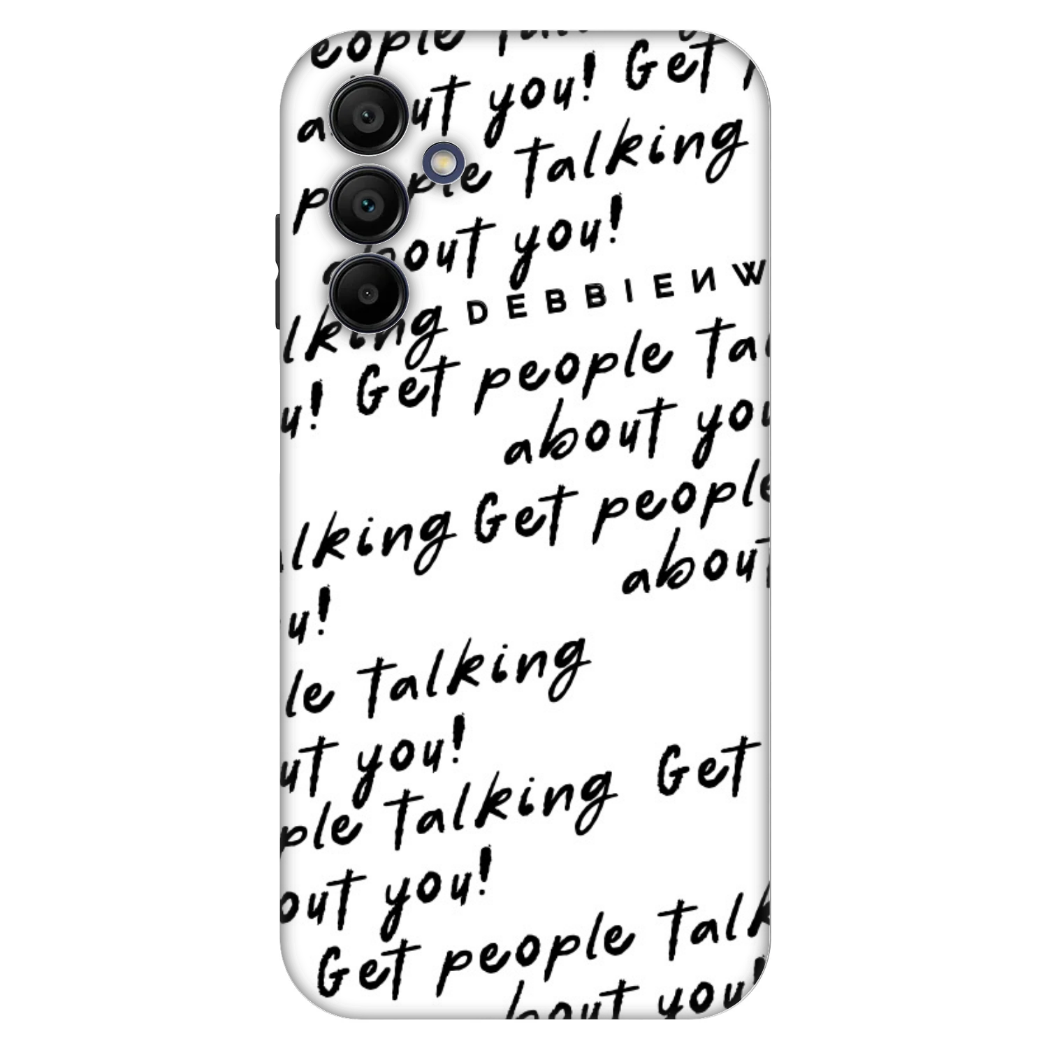 Picasee Fashion Case für Samsung Galaxy A15 A155F 4G - GET PEOPLE TALK ABOUT YOU