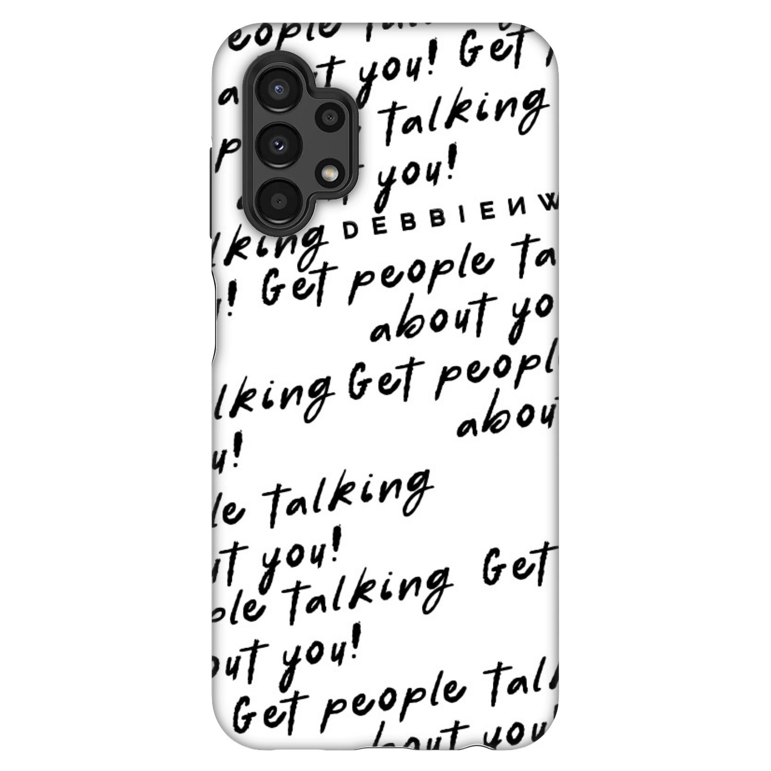 Picasee Fashion Case für Samsung Galaxy A13 4G A135 - GET PEOPLE TALK ABOUT YOU