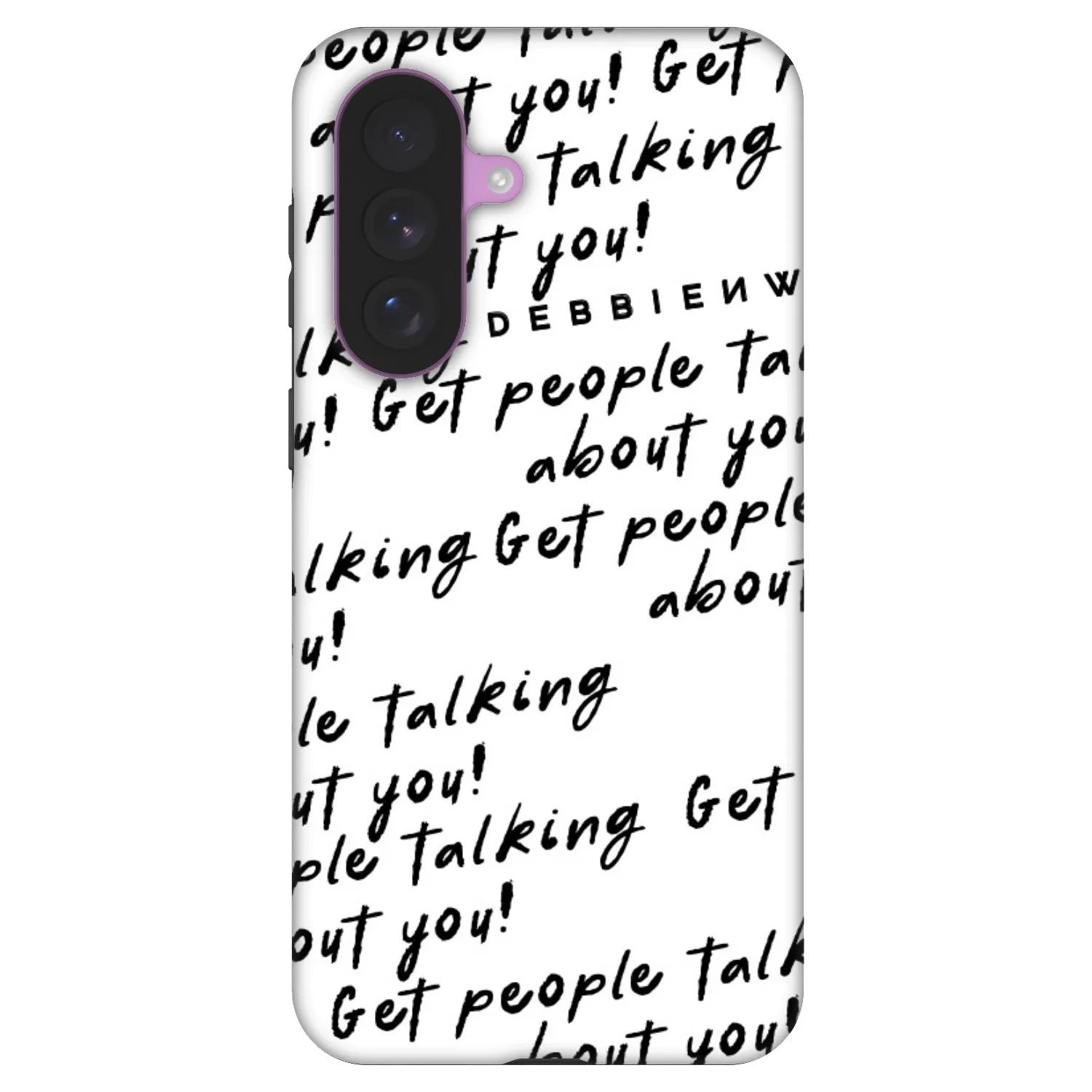 Picasee Fashion Case für Samsung Galaxy A57 5G - GET PEOPLE TALK ABOUT YOU