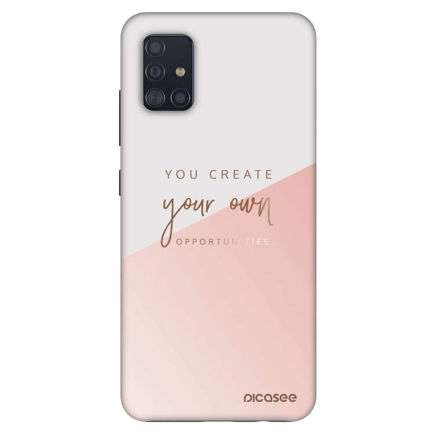 Picasee Fashion Case für Samsung Galaxy A51 A515F - You create your own opportunities