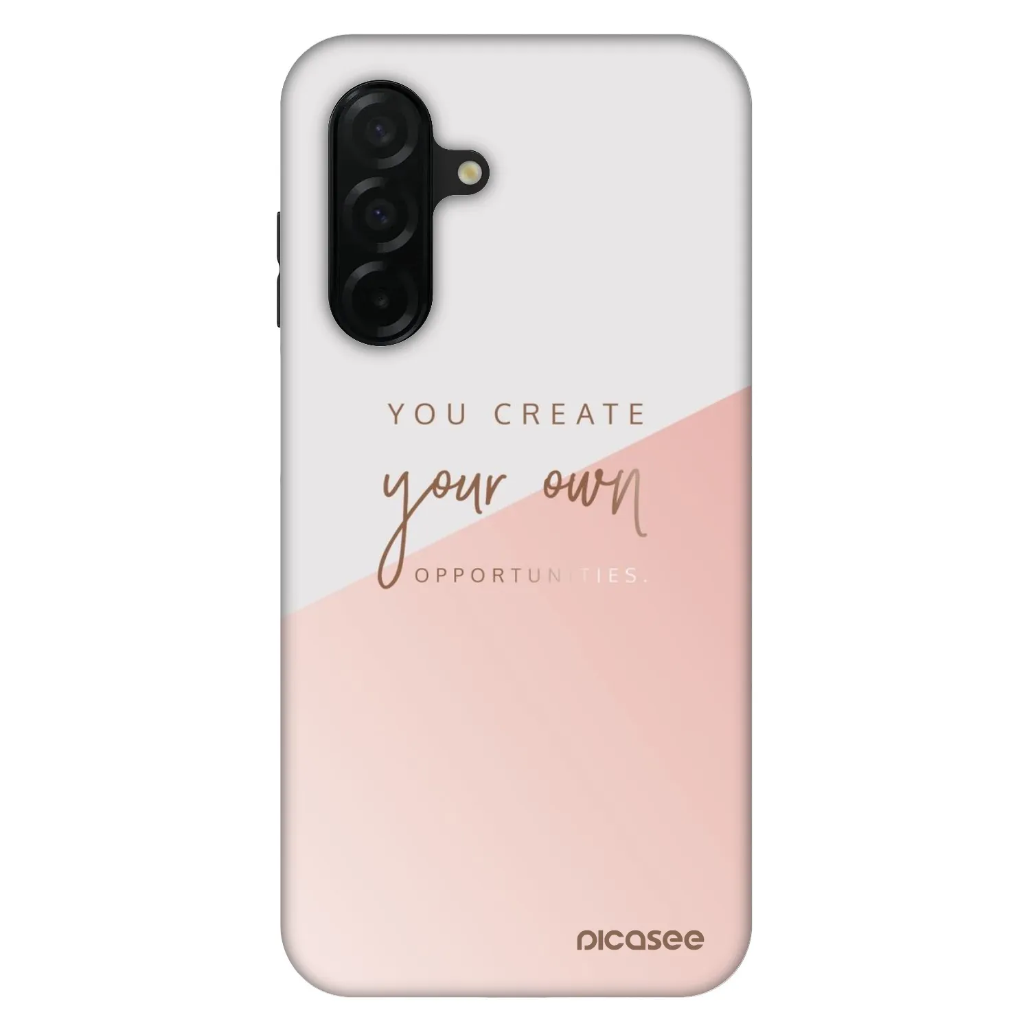 Picasee Fashion Case für Samsung Galaxy A26 5G A266B - You create your own opportunities