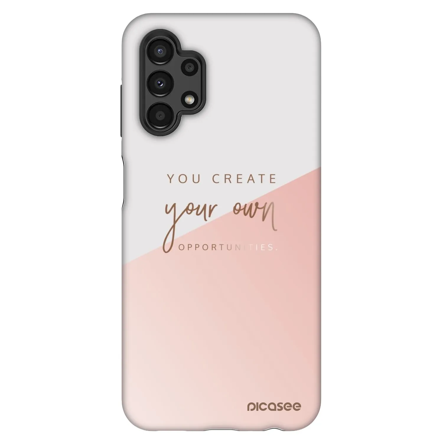 Picasee Fashion Case für Samsung Galaxy A13 4G A135 - You create your own opportunities