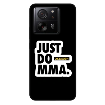Hülle für Xiaomi 13T Pro - OKTAGON - Just Do MMA