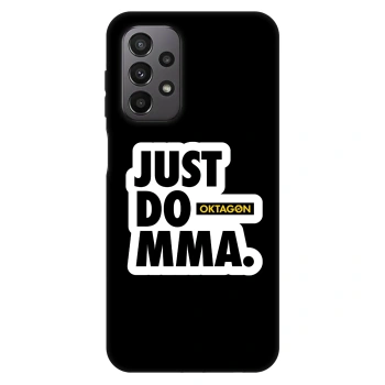 Hülle für Samsung Galaxy A23 A235F 4G - OKTAGON - Just Do MMA