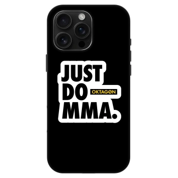 Hülle für Apple iPhone 16 Pro Max - OKTAGON - Just Do MMA