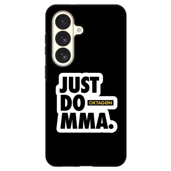 Hülle für Samsung Galaxy S26 - OKTAGON - Just Do MMA