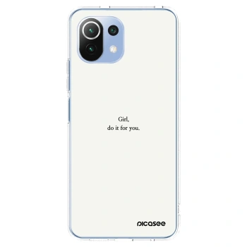 Picasee Xiaomi Mi 11 Lite Hülle - Transparentes Silikon - Girl, do it for you