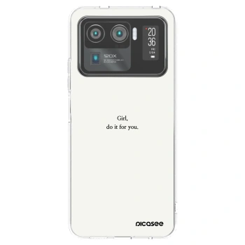 Picasee Xiaomi Mi 11 Ultra Hülle - Transparentes Silikon - Girl, do it for you