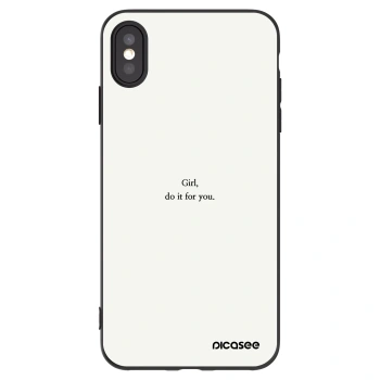 Picasee Apple iPhone XS Max Hülle - Schwarzes Silikon - Girl, do it for you