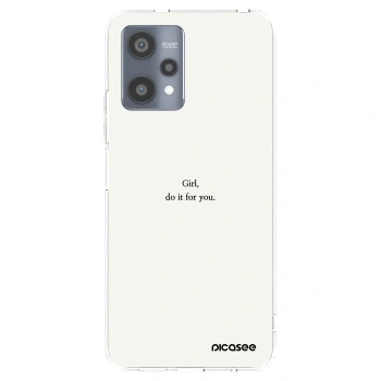 Picasee Realme 9 Pro 5G Hülle - Transparentes Silikon - Girl, do it for you