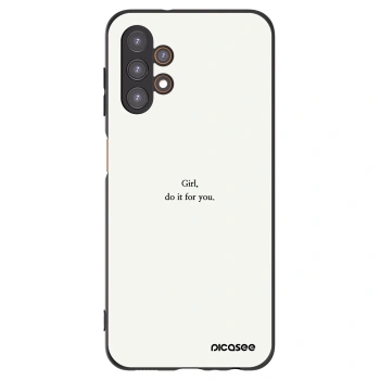 Picasee Samsung Galaxy A13 4G A135 Hülle - Schwarzes Silikon - Girl, do it for you
