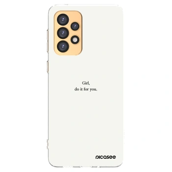 Picasee Samsung Galaxy A33 5G A336 Hülle - Transparentes Silikon - Girl, do it for you