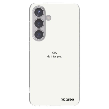 Picasee Samsung Galaxy S24 S921B 5G Hülle - Transparentes Silikon - Girl, do it for you