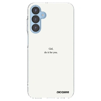 Picasee Samsung Galaxy A15 A156B 5G Hülle - Transparentes Silikon - Girl, do it for you