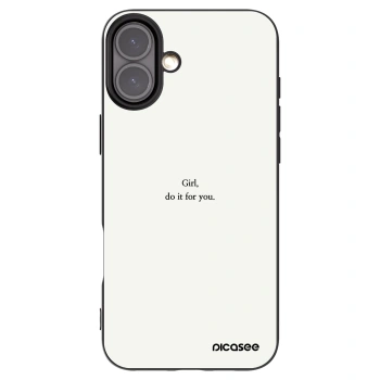 Picasee Apple iPhone 16 Plus Hülle - Schwarzes Silikon - Girl, do it for you