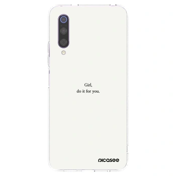 Picasee Xiaomi Mi 9 Hülle - Transparentes Silikon - Girl, do it for you