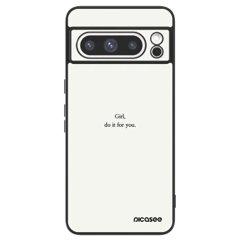 Picasee ULTIMATE CASE für Google Pixel 8 Pro - Girl, do it for you