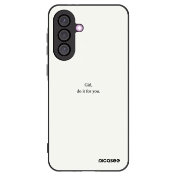 Picasee Samsung Galaxy A36 5G Hülle - Schwarzes Silikon - Girl, do it for you