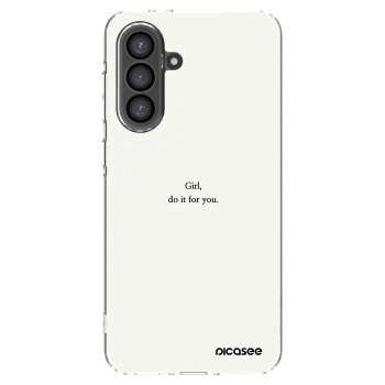 Picasee Samsung Galaxy A36 5G Hülle - Transparentes Silikon - Girl, do it for you