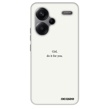Hülle für Xiaomi Redmi Note 13 Pro+ 5G - Girl, do it for you