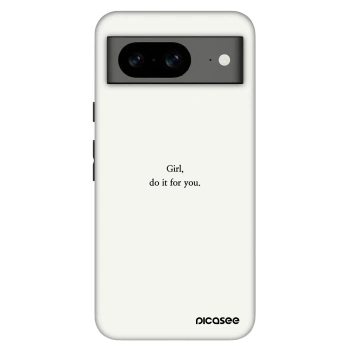 Hülle für Google Pixel 8 Pro - Girl, do it for you