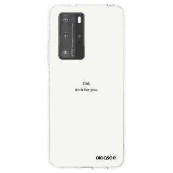 Hülle für Huawei P40 Pro - Girl, do it for you