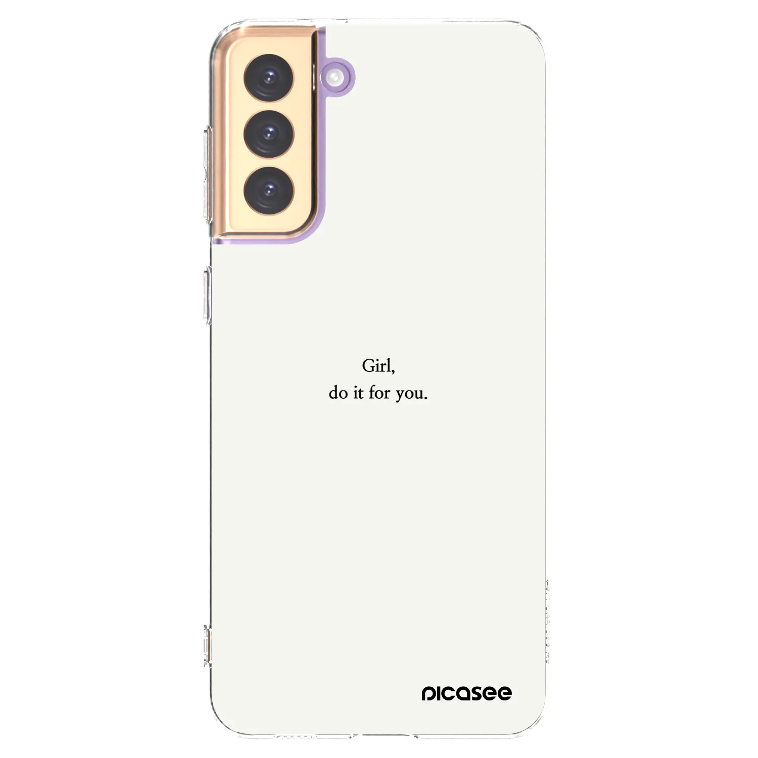 Picasee Samsung Galaxy S21+ 5G G996F Hülle - Transparentes Silikon - Girl, do it for you