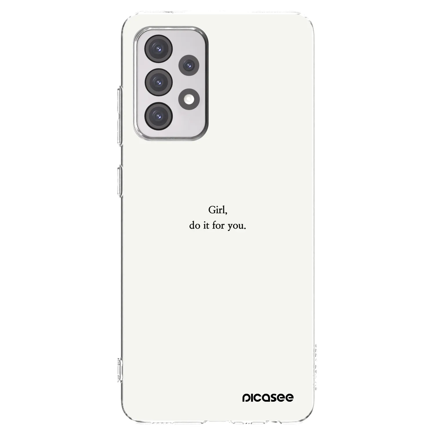Picasee Samsung Galaxy A52 5G A525F Hülle - Transparentes Silikon - Girl, do it for you
