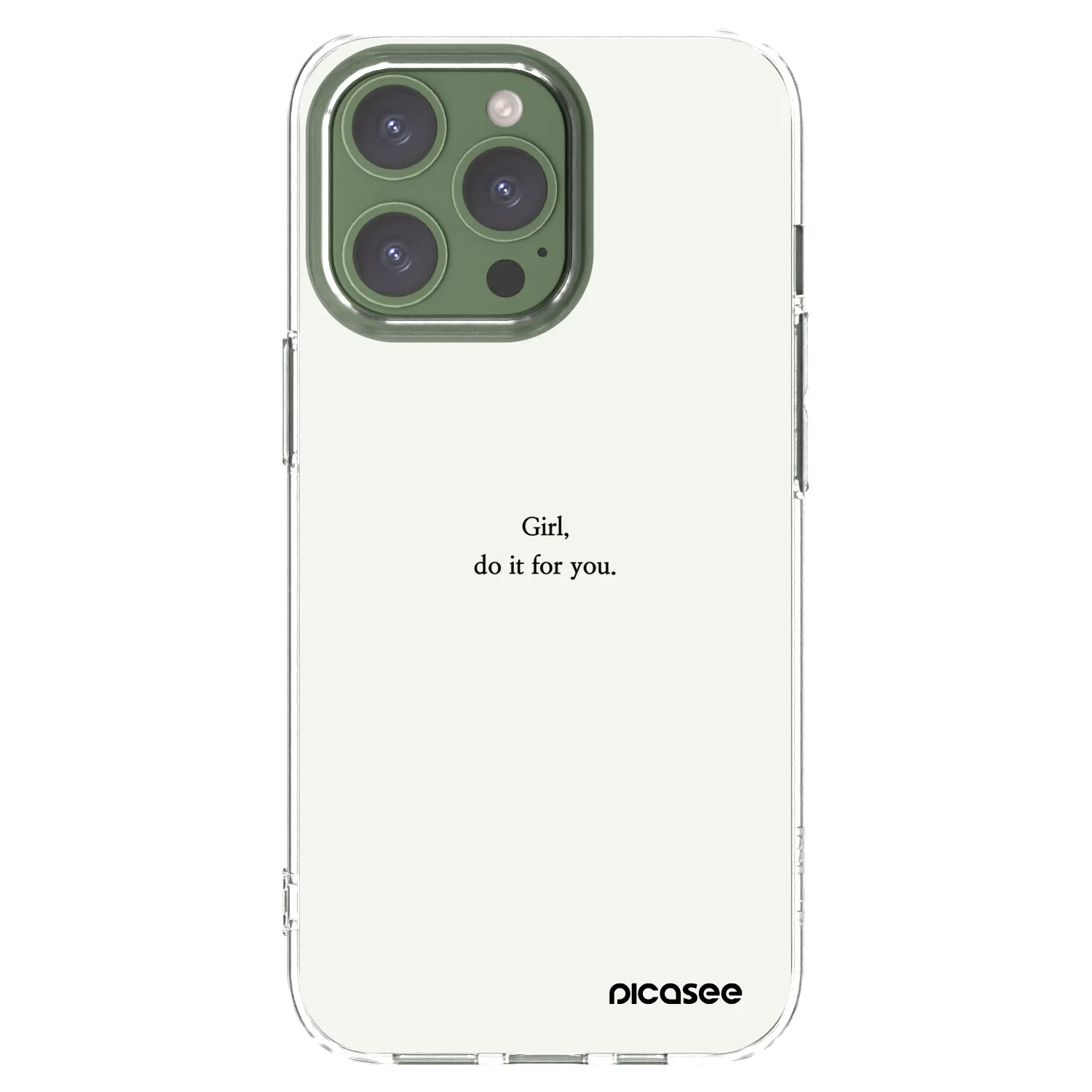 Picasee Apple iPhone 13 Pro Hülle - Transparentes Silikon - Girl, do it for you