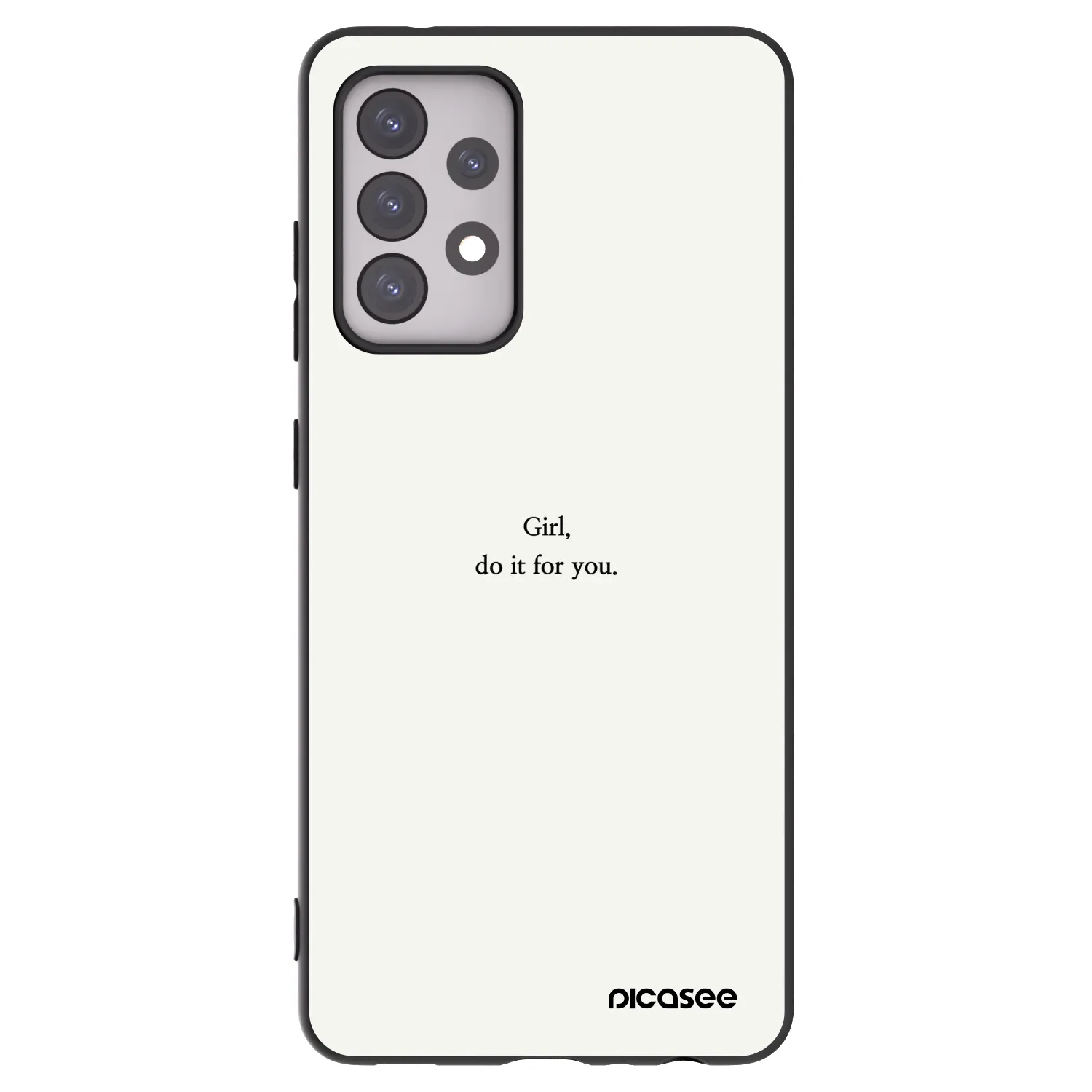 Picasee Samsung Galaxy A52s 5G A528B Hülle - Schwarzes Silikon - Girl, do it for you