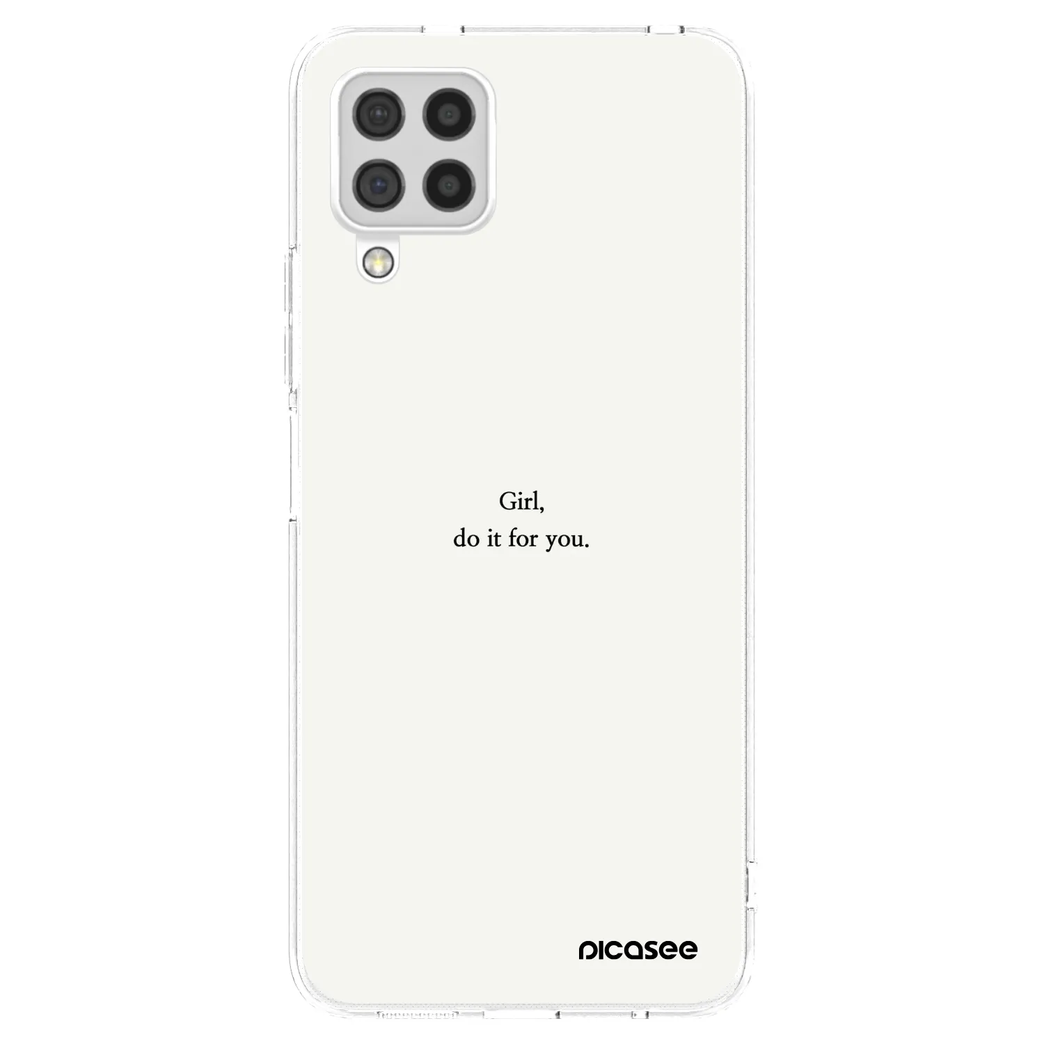 Picasee Samsung Galaxy A22 A225F 4G Hülle - Transparentes Silikon - Girl, do it for you