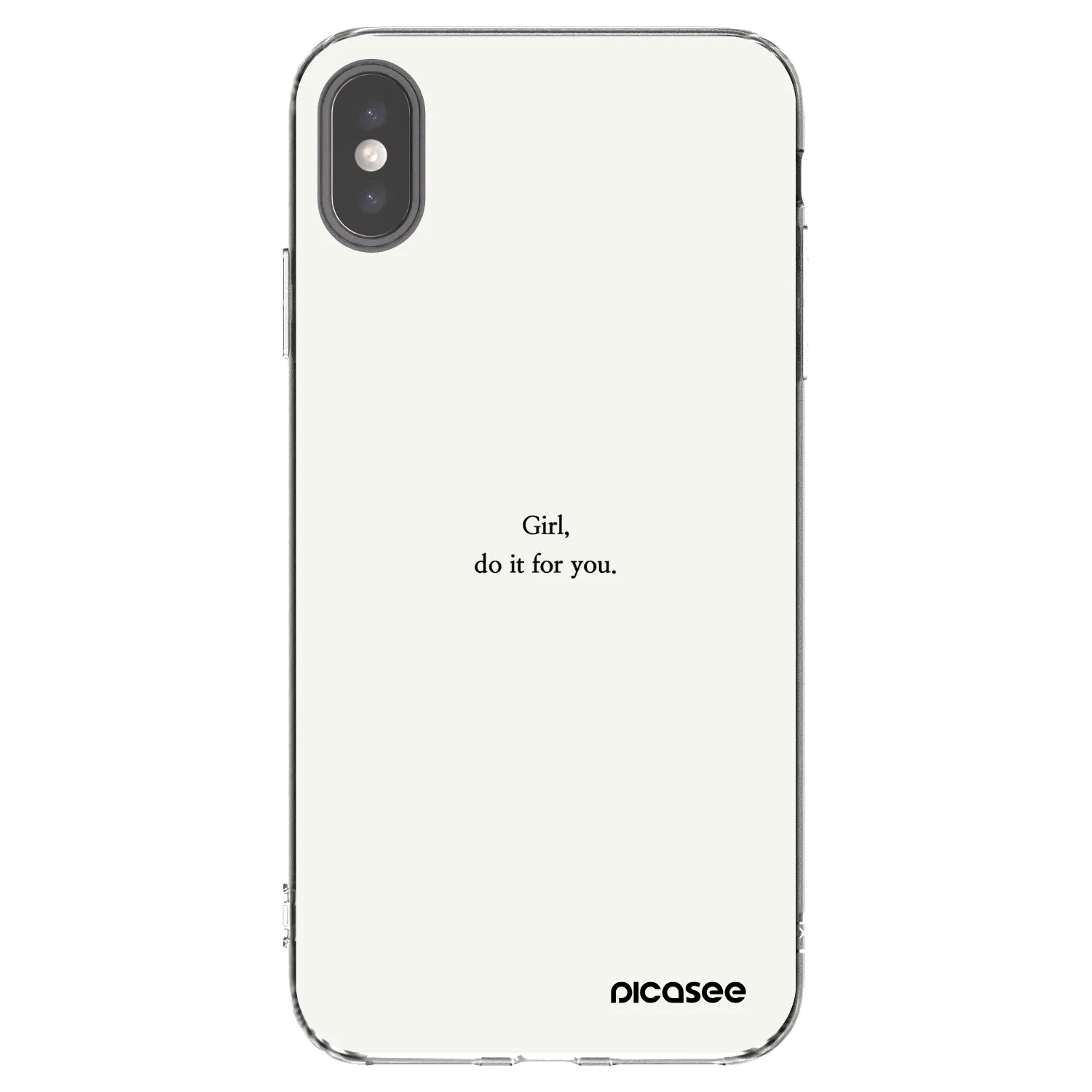 Picasee Apple iPhone XS Max Hülle - Transparentes Silikon - Girl, do it for you