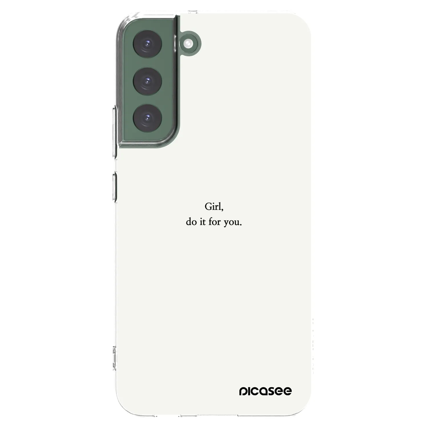Picasee Samsung Galaxy S22+ 5G Hülle - Transparentes Silikon - Girl, do it for you