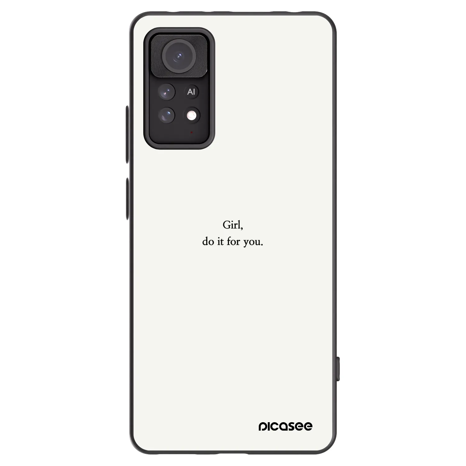 Picasee Xiaomi Redmi Note 11 Pro Hülle - Schwarzes Silikon - Girl, do it for you